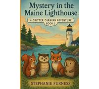 Mystery in the Maine Lighthouse: A Critter Caravan Adventure: Book 1
