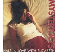 Mystery Jets - Half in Love with Elizabeth [Import]