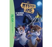 Mystery Lane 02 - Le Chevalier Maléfique