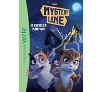 Mystery Lane 02 - Le Chevalier Maléfique