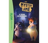 Mystery Lane 03 - Le trésor des catacombes