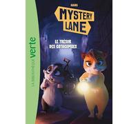 Mystery Lane, Tome 03 - Le trésor des catacombes