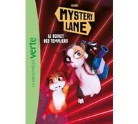 Mystery Lane, Tome 04 - Le secret des Templiers Hari Studios (Auteur)