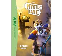 Mystery Lane, Tome 08 - La menace oubliée