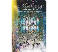 Mystery Leo and Elsa: Journey into the world of fairy tales