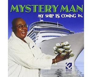 Mystery Man - My Ship is Coming in