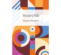 Mystery Mile-An Albert Campion Mystery