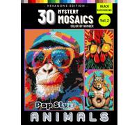 Mystery Mosaic Animals in Pop Art Style Color by Number for Adults: Black Background Pixel Art Book for Stress Relief and Relaxation (Vol.2)