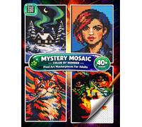 Mystery Mosaic Color by Number: Pixel Art Masterpieces for Adults: Reveal Wildlife, Animals, Portraits, Nature, and Beautiful Scenery with 40+ Relaxing Designs