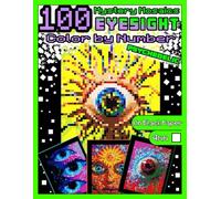 Mystery Mosaics Color by Number: 100 Psychedelic Eyesight: Pixel Art Coloring Book with Dazzling Hidden Trippy Eyes, Color Quest on Black Paper, ... Relief, Large print by Number |4mm Squares|