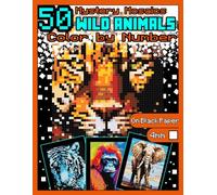 Mystery Mosaics Color by Number: 50 Wild Animals: Color by Number Animals Coloring Book with Dazzling Hidden Animals, Color Quest on Black Paper, ... Color by Number Mosaic Animals |4mm Squares|
