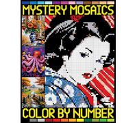 Mystery Mosaics Color by Number: A Fun and Creative Quest Coloring Book for adults and kids with Pixel Art Challenges