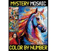 Mystery Mosaics Color By Number: A Variety of Simple, Easy Designs for Relaxation (Hidden Image Puzzles)