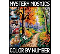 Mystery Mosaics Color By Number: Amazing Patterns of Animals, Landscape and Much More, Pixel Puzzles & Color Quests for Adults and Teens