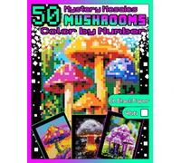 Mystery Mosaics Color by Number: Mushrooms: Mushroom Coloring Book for Adults with Dazzling Hidden Trippy Fungi, Color Quest on Black Paper, Extreme ... Relief, Pixel Art Coloring Book |4mm Squares|