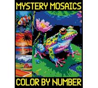Mystery Mosaics Color by Number: Pixel Art Quest Featuring Nature, Landscapes & Flowers, Hidden Picture Puzzles for adults and Seniors