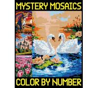 Mystery Mosaics Color By Number: Pixel Designs of Flowers, Nature, Landscapes, Animals, Patterns to Enjoy (Quest Coloring Book for Adults)