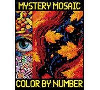 Mystery Mosaics Color by Number: Quest Coloring Book for Adults and Kids (Hidden Picture Puzzles for Relaxation)