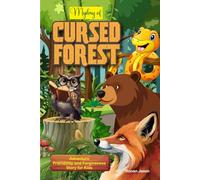 Mystery of Cursed Forest: Adventure, Friendship and Forgiveness Story for Kids
