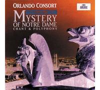 Orlando Consort – Le Mystère de Notre-Dame – Deutsche Grammophon