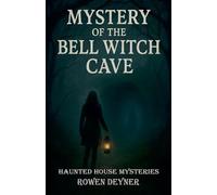 Mystery of the Bell Witch Cave