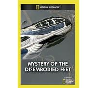 Mystery of The Disembodied Feet