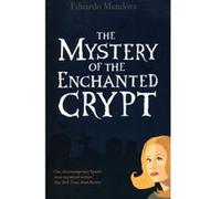 Mystery of the Enchanted Crypt Eduardo Mendoza (Auteur)
