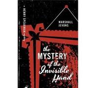 Mystery Of The Invisible Hand The Marshall Jevons, (Auteur)