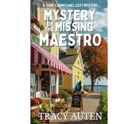 Mystery of the Missing Maestro: A Junie Carmichael Cozy Coastal Mystery
