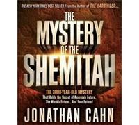 Mystery Of The Shemitah The by Jonathan Cahn Jonathan Cahn (Auteur)