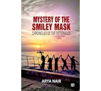 Mystery of the Smiley Mask First Series of Chronicles of the Sisterhood