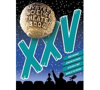Mystery Science Theater 3000: Volume XXV