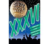 Mystery Science Theater 3000: Volume Xxxvi