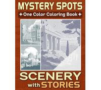Mystery Spots One Color Simple & Relaxing Scenery with Stories: A Relaxing Journey Through Simple Art and Serene Tales for Adults and Teens