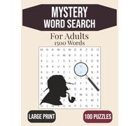 Mystery Word Search Puzzle Book: Word Searches in Large Print about Mystery, Crime, Murder, and More | 8.5x11 inches | 100 Puzzles | For Adults, Seniors, & Teens