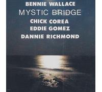 Wallace, Bennie - Mystic Bridge [Import]