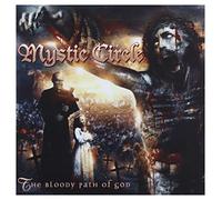 Mystic Circle - The Bloody Path of God [Import]