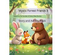 Mystic Forrest Friends 3: Story and Activity Book