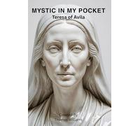 Mystic In My Pocket: Teresa of Avila