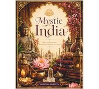 MYSTIC INDIA: 54 Illustrazioni rilassanti ispirate all'India