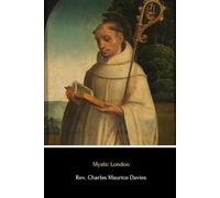 Mystic London: or, Phases of Occult Life in the Metropolis (Illustrated)