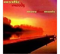 Mystic Moods - More Than Music
