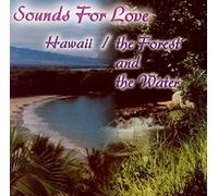 Mystic Moods Orchestra - Sounds for Love: Hawaii/Forest and The Water