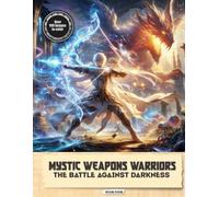 Mystic Weapons Warriors: The Battle Against Darkness