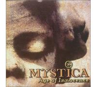Mystica - Age of Innocence [Import]