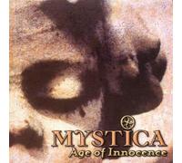 Mystica - Age of Innocence [Import]