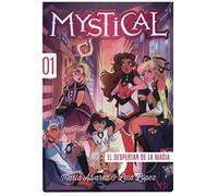 Mystical 1. El despertar de la magia