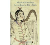 Mystical Astrology According to Ibn 'Arabi