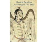 Mystical Astrology According to Ibn 'Arabi Titus Burckhardt (Auteur)