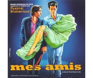 Mystical Brotherhood - Mes Amis (bof)